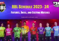 BBL 2023 Schedule- Fixtures, Dates, and Exciting Matches