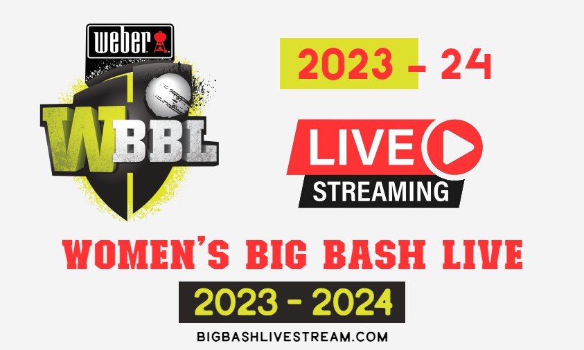 Women's Big Bash Live Streaming 2023- 2024- bigbashlivestream.com